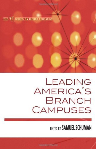 Leading America's Branch Campuses (American Council on Education Series on Higher Education) (The ACE Series on Higher Education) (English Edition)