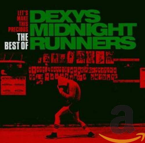 Let's Make This Precious - The Best Of Dexy's Midnight Runners