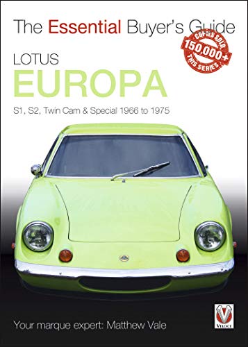Lotus Europa: S1, S2, Twin Cam & Special 1966 to 1975 (Essential Buyer's Guide series) (English Edition)