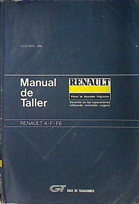 Manual de taller. Renault 4 -F-F6. Diciembre 1986