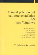 Manual práctico del paquete estadístico SPSS para Windows (3ª edición revisada) (Estadística)
