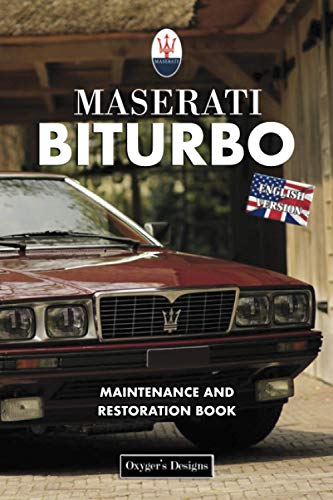 MASERATI BITURBO: MAINTENANCE AND RESTORATION BOOK (English editions)