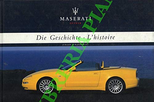 Maserati Spyder. Die Geschichte. L'histoire.