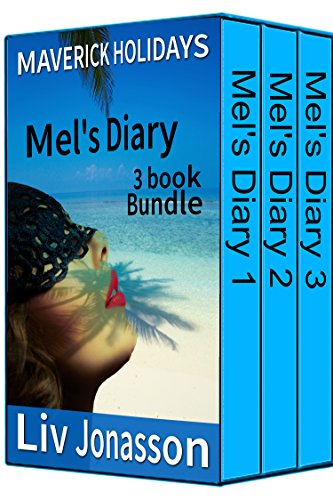 Maverick Holidays: Mel's Diary 3 book Bundle: A tale of BDSM, and a billionaire's medical fetish. How much can one girl take? (English Edition)