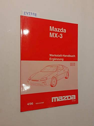 Mazda MX-3 Werkstatthandbuch 4/96 Ergänzung JMZ EC13B2, JMZ EC13C2, JMZ EC13 C5 (1525-20-96D)