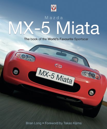 Mazda MX-5 Miata - The book of the world’s favourite sportscar (English Edition)