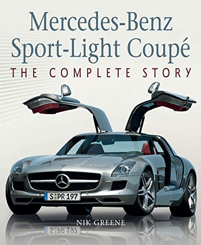 Mercedes-Benz Sport-Light Coupe: The Complete Story (English Edition)