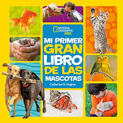 Mi primer gran libro de las mascotas (NG KIDS)