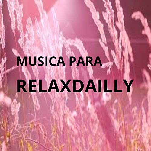Música Para Mantener Tu Día En Calma