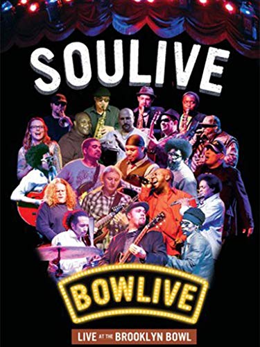 Soulive - Bowlive: Live at the Brooklyn Bowl