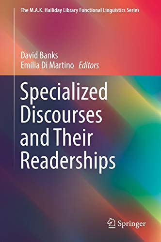 Specialized Discourses and Their Readerships (The M.A.K. Halliday Library Functional Linguistics Series) (English Edition)