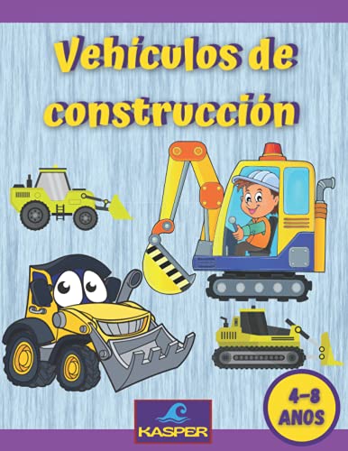 Vehículos de construcción: Libro de Colorear y Une Los Puntos para Ninos 4+ anos. Cuaderno infantil. Maquinaria de construcción. Grandes Vehículos.