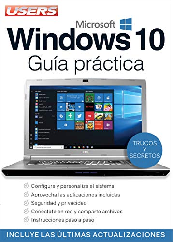 Windows 10 - Guía Práctica (Guías Users nº 1)