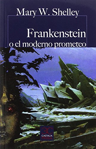 Frankenstein o El moderno Prometeo (CASTALIA PRIMA. C.P.) - 9788497407885