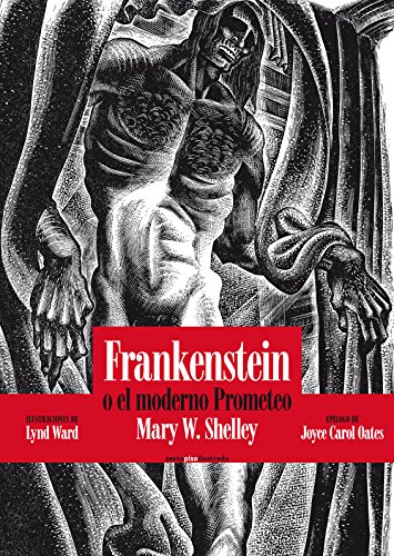 Frankenstein O El Moderno Prometeo (Sexto Piso Ilustrado)