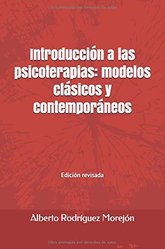 Introducción a las psicoterapias: modelos clásicos y contemporáneos.