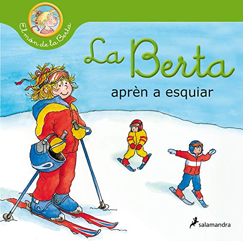 La Berta aprèn a esquiar (El món de la Berta) (Catalan Edition)