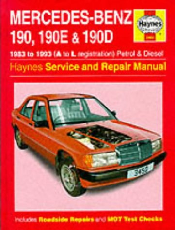 Mercedes-Benz 190, 190E and 190D (83-93) Service and Repair Manual (Haynes Service and Repair Manuals)