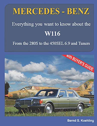 MERCEDES-BENZ, The 1970s, W116: From the 280S to the 450SEL 6.9 and Tuners