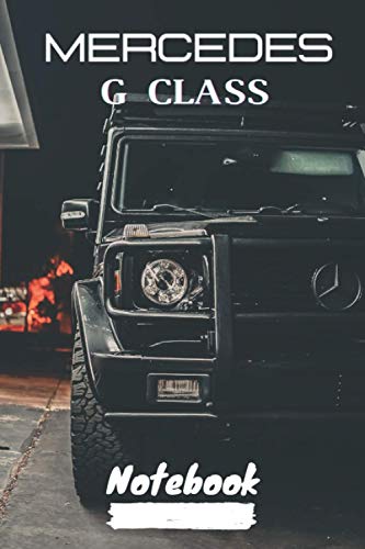 Mercedes G Class Notebook: for boys & Men, Mercedes G Class Journal / Diary / Notebook, Lined Composition Notebook, Ruled, Letter Size(6" x 9")