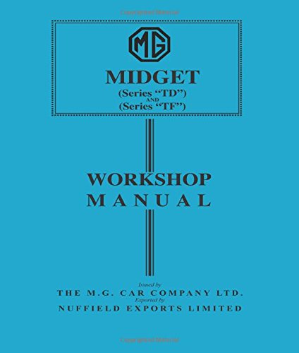 MG Midget TD & TF Workshop Manual