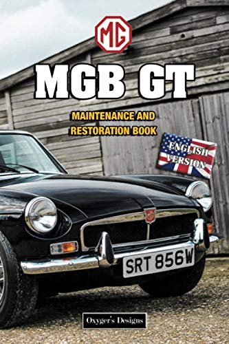 MGB GT: MAINTENANCE AND RESTORATION BOOK (English editions)