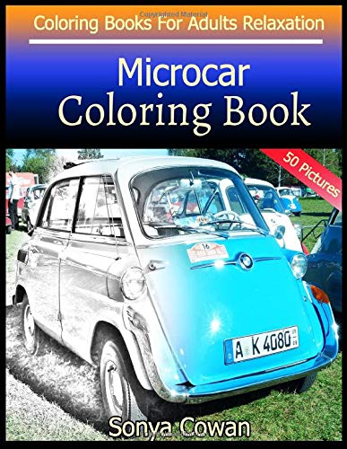 Microcar Coloring Book For Adults Relaxation 50 pictures: Microcar sketch coloring book Creativity and Mindfulness