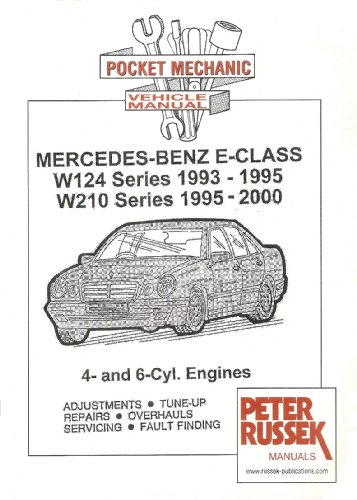 Pocket Mechanic for Mercedes-Benz E-class, Series W124 and W210, 1993 to 2000 E200, E220, E230, E280, E320 Models 4 Cylinder and 6 Cylinder Engines (Pocket Mechanic S.)