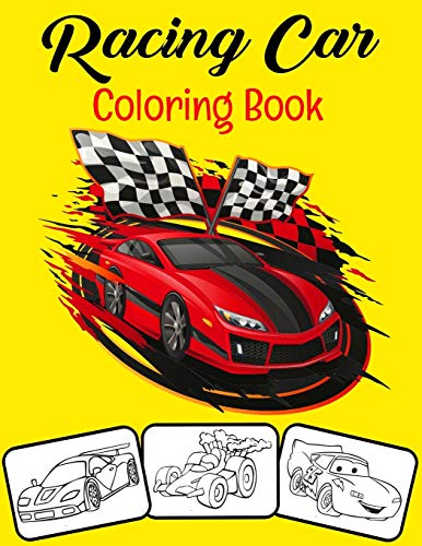 Racing Car Coloring Book: Color and Do Fun! with this Awesome Racing Car Coloring Book. Fit for Toddlers,kids, Boys, Girls, kindergarten and preschooler.