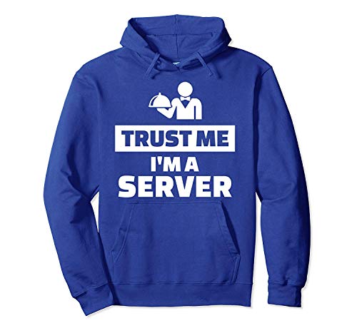 Trust me I'm a Server Pullover Hoodie L