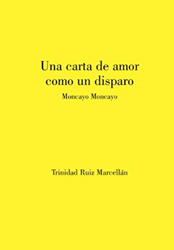 Una carta de amor como un disparo: Moncayo Moncayo: 283 (Olifante)