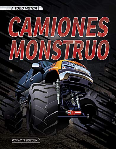 Camiones Monstruo (Todo motor / Horsepower)