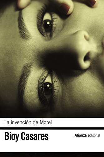 La invención de Morel (El libro de bolsillo - Bibliotecas de autor - Biblioteca Bioy Casares)