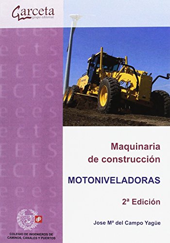 Maquinaria de construcción 2ª edición: Motoniveladoras