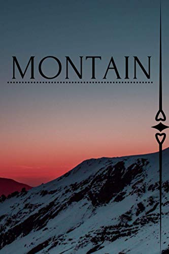 montain: notebook and journal for traveling people.120 Pages.(6*9)