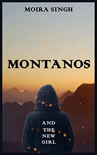 Montanos: and the New Girl (English Edition)
