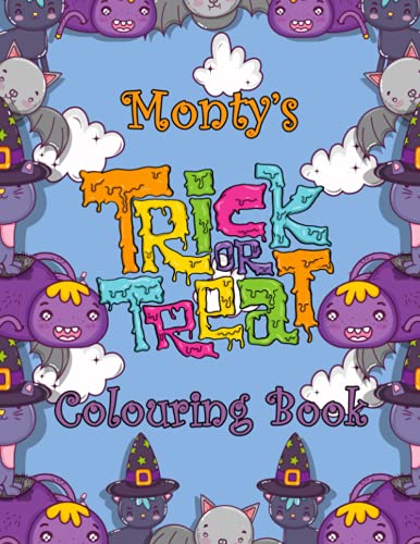 Monty's Trick Or Treat Colouring Book: Monty Personalised Custom Name Halloween Colouring Activity - 8.5x11 - Magical Cats and Crawlies Theme