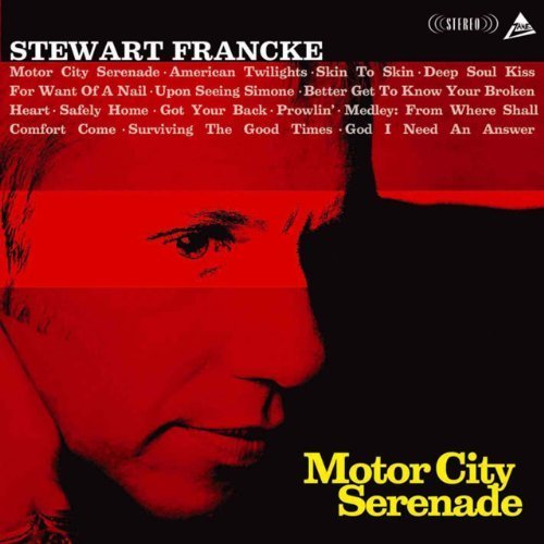 Motor City Serenade by STEWART FRANCKE (2005-04-26)