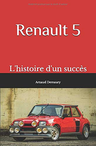 Renault 5: l'histoire d'un succès