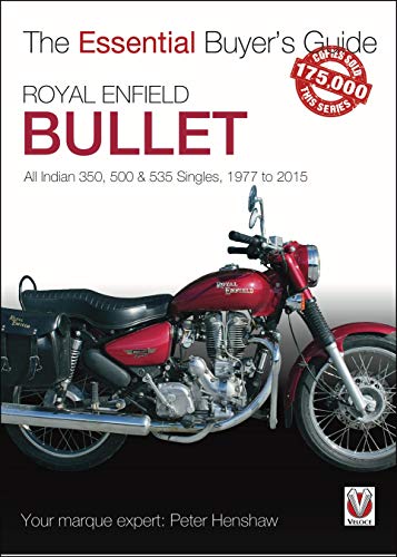 Royal Enfield Bullet: 350, 500 & 535 Singles, 1977-2015 (The Essential Buyer's Guide Series)