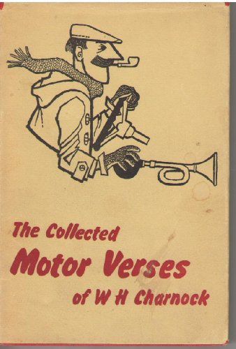 The Collected Motor Verses Of W. H. Charnock