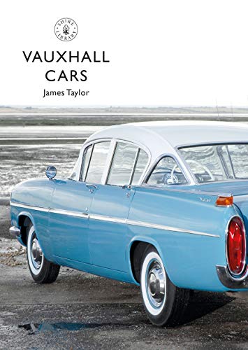 Vauxhall Cars (Shire Library) (English Edition)