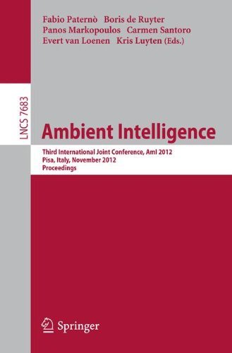 [(Ambient Intelligence: Third International Joint Conference, AmI 2012, Pisa, Italy, November 13-15 2012 : Proceedings )] [Author: Fabio Paterno] [Oct-2012]