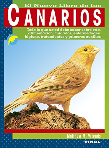 El Gran Libro De Los Canarios (El Nuevo Libro De Los Canarios) El Gran Libro De Los Canarios (El Nuevo Libro De Los Canarios)