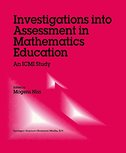 Investigations into Assessment in Mathematics Education: An ICMI Study (New ICMI Study Series Book 2) (English Edition)