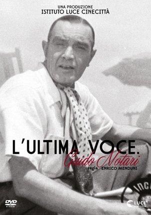 L' Ultima Voce  - Guido Notari [Italia] [DVD]