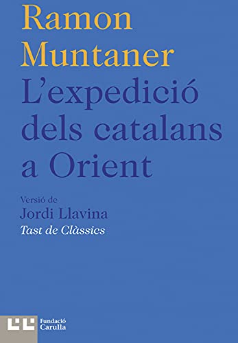 L'expedició dels catalans a Orient (Tast de clàssics Book 9) (Catalan Edition)