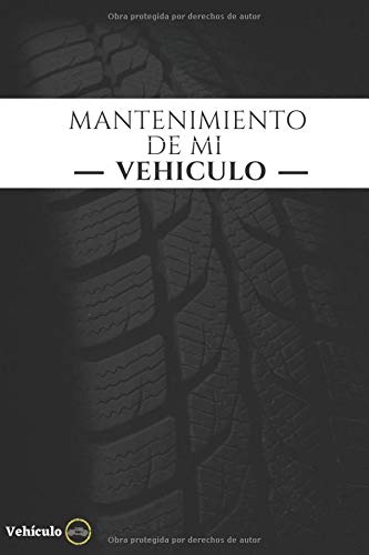 Mantenimiento de mi vehículo: Libro mantenimiento coche | Registro de mantenimiento vehiculo | Seguimiento de mantenimiento y reparación de coches | ... todas las intervenciones | 15 cm x 22 cm