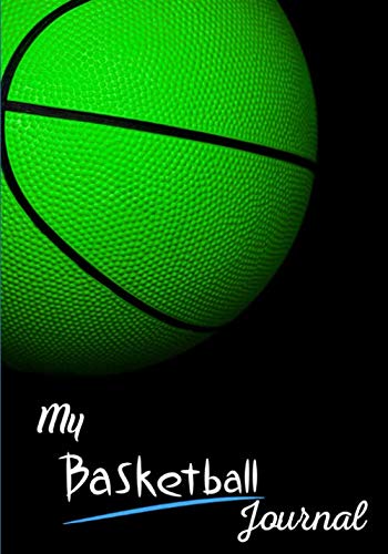 My basketball Journal: Basketball logbook and note | 90 pages | 18×25cm | Field | Composition | Technical | Score | For basketball lovers