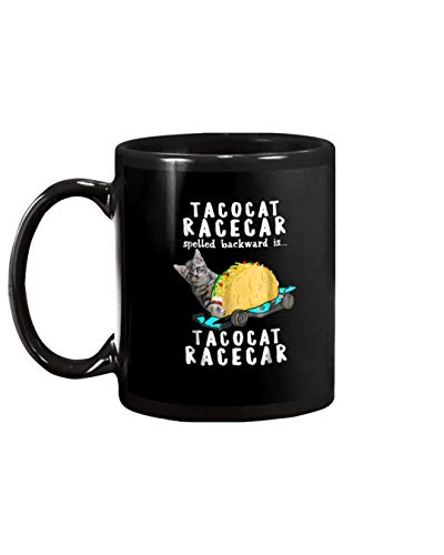 N\A Tacocat Racecar Crazy Mexican Food Fast Car Funnymug para café, Sopa, té, Leche, Latte.Cups Taza Amigos, fanáticos, Esposa, Esposo, papá, mamá. Tazas 11Oz Blanco Y Negro.